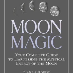 Moon Magic ,Harnessing the Mystical Energy